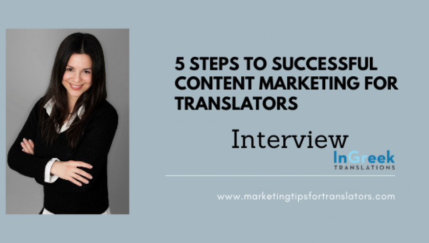 5 Steps to Successful Content Marketing for Translators – Interview 5 Steps to Successful Content Marketing for Translators – Interview